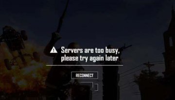 绝地求生出现“servers are too busy”错误如何解决？